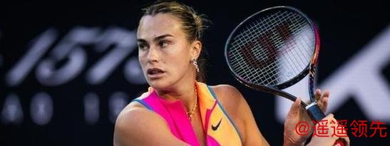 澳网第4比赛日看点：白卓璇大战萨巴伦卡，阿卡高芙冲击32强